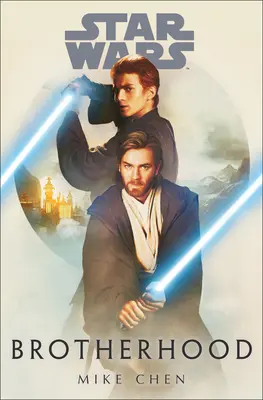 Star Wars: Bratstvo - Star Wars: Brotherhood