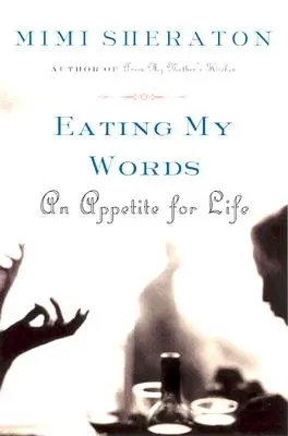 Jedenie mojich slov: Chuť do života - Eating My Words: An Appetite for Life