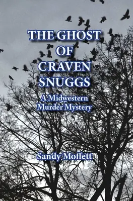 Duch Cravena Snuggsa: Vražedná záhada zo stredozápadu - The Ghost of Craven Snuggs: A Midwestern Murder Mystery