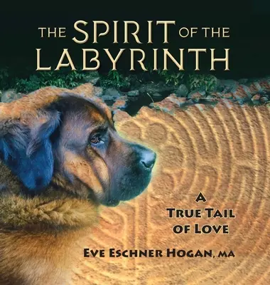 Duch labyrintu: Pravdivý chvost lásky - The Spirit of the Labyrinth: A True Tail of Love