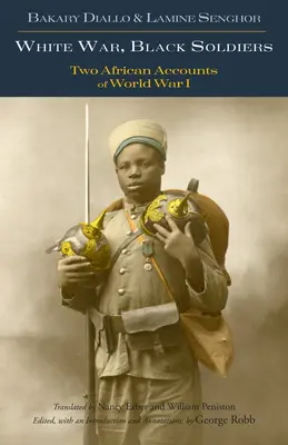 Biela vojna, čierni vojaci - dve africké svedectvá o prvej svetovej vojne - White War, Black Soldiers - Two African Accounts of World War I
