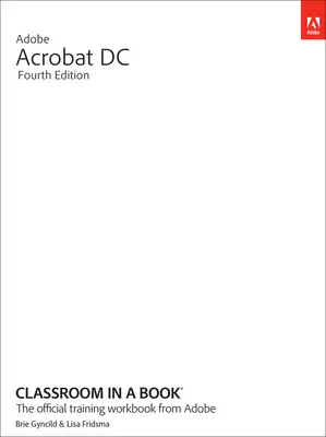Adobe Acrobat učebňa v knihe - Adobe Acrobat Classroom in a Book