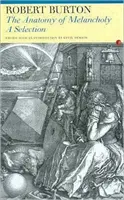 Anatómia melanchólie: Výber - The Anatomy of Melancholy: A Selection