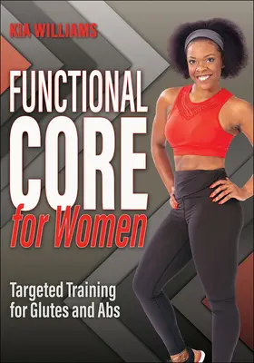 Funkčné jadro pre ženy: Cielený tréning na gluteálne a ABS svalstvo - Functional Core for Women: Targeted Training for Glutes and ABS
