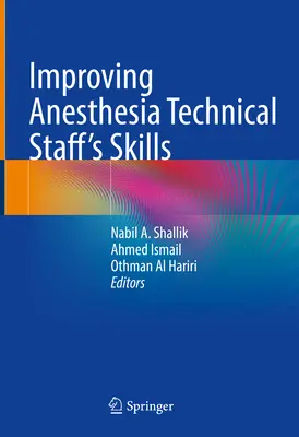 Zlepšenie zručností anestéziologického technického personálu - Improving Anesthesia Technical Staff's Skills