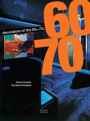 Dekoratéri 60. a 70. rokov 20. storočia - The Decorators of the 1960s and 1970s