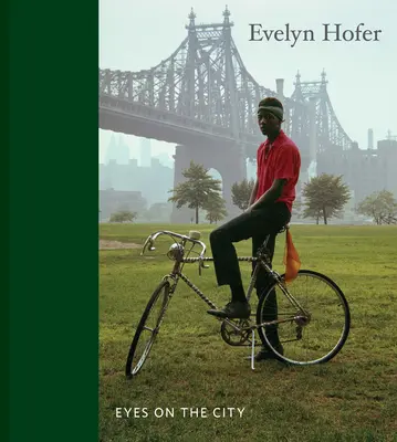 Evelyn Hoferová: Oči na meste - Evelyn Hofer: Eyes on the City