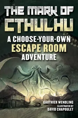 The Mark of Cthulhu: Dobrodružná kniha o únikovej miestnosti - The Mark of Cthulhu: An Escape Room Adventure Book