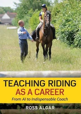 Vyučovanie jazdectva ako kariéra: Od úrovne A1 po nepostrádateľného trénera - Teaching Riding as a Career: From A1 to Indispensable Coach