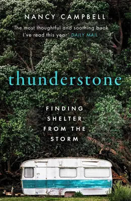 Hromový kameň: Skutočný príbeh o strate jedného domova a objavení iného - Thunderstone: A True Story of Losing One Home and Discovering Another