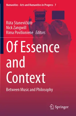 O podstate a kontexte: Medzi hudbou a filozofiou - Of Essence and Context: Between Music and Philosophy