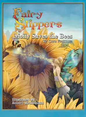 Rozprávkové papuče: Molly zachraňuje včely - Fairy Slippers: Molly Saves the Bees