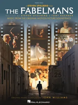 The Fabelmans: Hudba z pôvodného filmového soundtracku v úprave pre sólový klavír - The Fabelmans: Music from the Original Motion Picture Soundtrack Arranged for Piano Solo