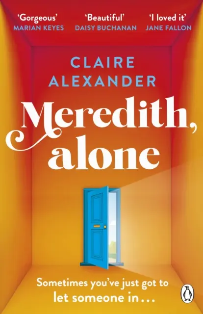 Meredith, Sama - nádejný a povznášajúci debut, na ktorý nikdy nezabudnete - Meredith, Alone - The hopeful and uplifting debut you'll never forget