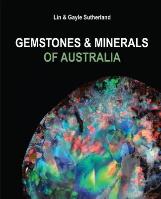 Drahé kamene a minerály Austrálie - Gemstones & Minerals of Australia
