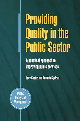 Zabezpečenie kvality vo verejnom sektore - Providing Quality in the Public Sector