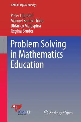 Riešenie problémov v matematickom vzdelávaní - Problem Solving in Mathematics Education