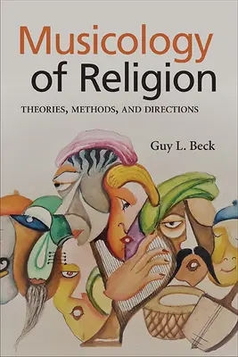 Muzikológia náboženstva: Teórie, metódy a smery - Musicology of Religion: Theories, Methods, and Directions