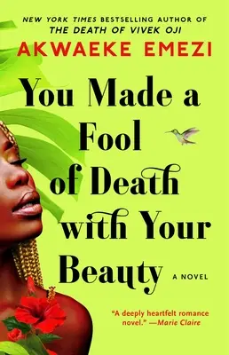 Svojou krásou si zo smrti urobila blázna - You Made a Fool of Death with Your Beauty