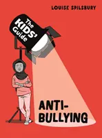Sprievodca pre deti: Proti šikanovaniu: - Kids' Guide: Anti-Bullying