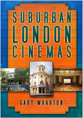 Predmestské londýnske kiná - Suburban London Cinemas