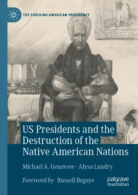 Naši prezidenti a ničenie pôvodných amerických národov - Us Presidents and the Destruction of the Native American Nations