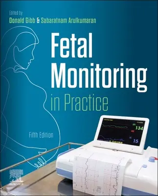 Monitorovanie plodu v praxi - Fetal Monitoring in Practice