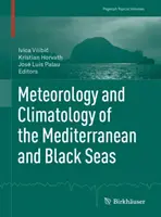 Meteorológia a klimatológia Stredozemného a Čierneho mora - Meteorology and Climatology of the Mediterranean and Black Seas