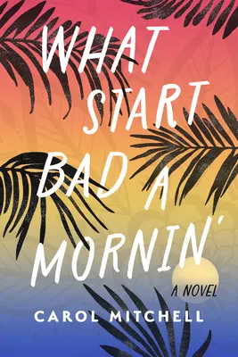 Čo začína zlé ráno - What Start Bad a Mornin'