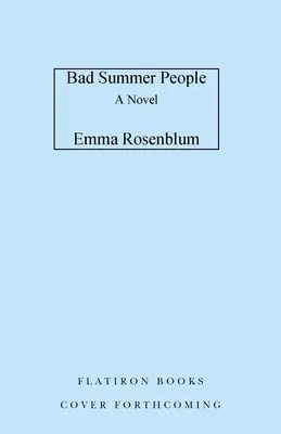 Zlí letní ľudia - Bad Summer People