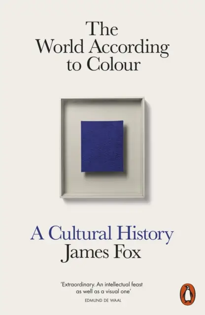 Svet podľa farieb - kultúrne dejiny - World According to Colour - A Cultural History