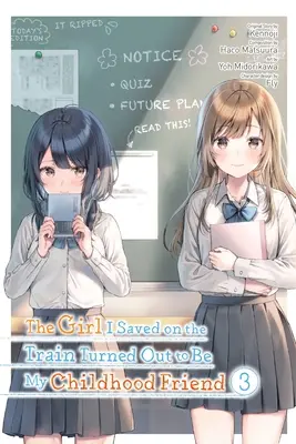 Dievča, ktoré som zachránil vo vlaku, sa ukázalo byť mojou priateľkou z detstva, zv. 3 (manga) - The Girl I Saved on the Train Turned Out to Be My Childhood Friend, Vol. 3 (Manga)