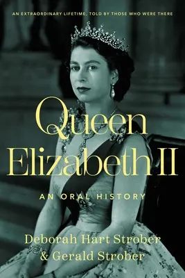 Kráľovná Alžbeta II: ústna história - Queen Elizabeth II: An Oral History