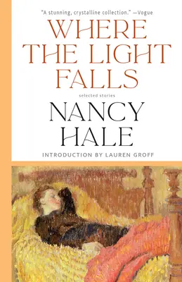 Kam dopadá svetlo: Svetlo: Vybrané príbehy - Where the Light Falls: Selected Stories