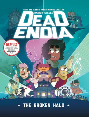 Deadendia: Zlomená aureola: 2. diel - Deadendia: The Broken Halo: Volume 2