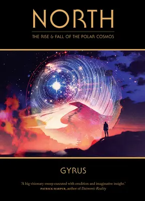 Sever: Vzostup a pád polárneho kozmu - North: The Rise and Fall of the Polar Cosmos