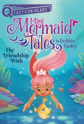 Priateľské želanie: Mini príbehy morských víl 1 - The Friendship Wish: Mini Mermaid Tales 1
