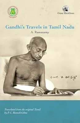Gándhího cesty po Tamilnáde - Gandhi's Travels in Tamil Nadu