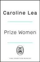 Prize Women - Fascinujúci príbeh sesterstva a prežitia založený na šokujúcich skutočných udalostiach - Prize Women - The fascinating story of sisterhood and survival based on shocking true events