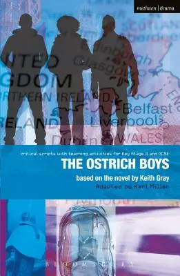Pštrosí chlapci: Zlepšenie štandardov v angličtine prostredníctvom drámy na 3. stupni základnej školy a na GCSE - Ostrich Boys: Improving Standards in English through Drama at Key Stage 3 and GCSE