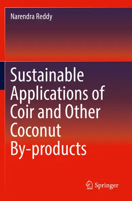 Udržateľné využitie kokosového vlákna a iných vedľajších produktov z kokosových orechov - Sustainable Applications of Coir and Other Coconut By-Products