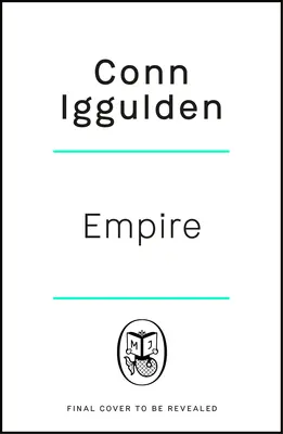 Impérium - Vstúpte na bojiská starovekého Grécka v novom epickom románe z multimiliónového bestselleru - Empire - Enter the battlefields of Ancient Greece in the epic new novel from the multi-million copy bestseller