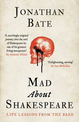 Šialenstvo okolo Shakespeara: Životné lekcie od Barda - Mad about Shakespeare: Life Lessons from the Bard
