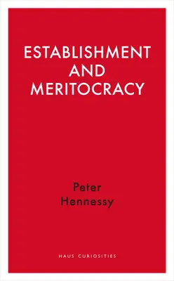 Establishment a meritokracia - Establishment and Meritocracy