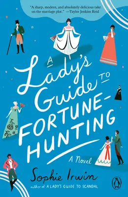 Dámsky sprievodca lovom na šťastie - A Lady's Guide to Fortune-Hunting