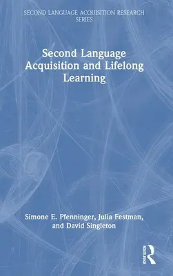 Osvojovanie si druhého jazyka a celoživotné vzdelávanie - Second Language Acquisition and Lifelong Learning