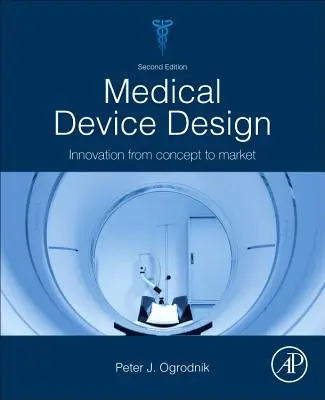 Dizajn zdravotníckych pomôcok - Inovácia od konceptu po trh - Medical Device Design - Innovation from Concept to Market