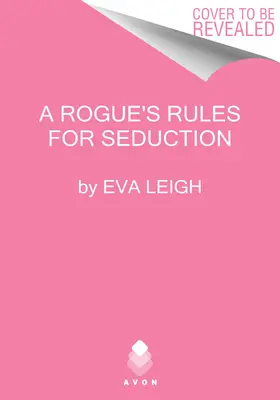Pravidlá zvádzania tuláka - A Rogue's Rules for Seduction