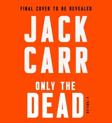 Len mŕtvi: triler - Only the Dead: A Thriller