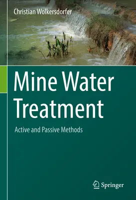 Úprava banskej vody - aktívne a pasívne metódy - Mine Water Treatment - Active and Passive Methods